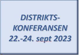 Distriktskonferanse i D2305,  22.-24. september